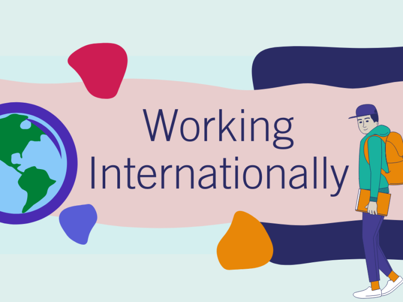 Working Internationally: How to turn your dreams of working overseas into a reality!